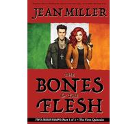 The Bones & The Flesh: Part 1 of 5 ~ The First Quintain (TWO IRISH VAMPS)