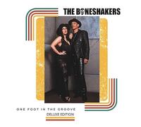 The Boneshakers - One Foot in The Groove (Deluxe Edition)