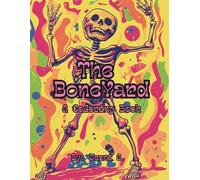 The BoneYard: By: Jenni S.