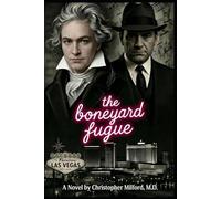 The Boneyard Fugue (The Vegas Chronicles)