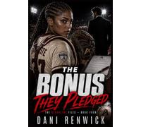 The Bonus They Pledged: A Record Bonus, an Old Debt, and One At-Bat That Could Cost Everything: 4 (The Blackline Files)
