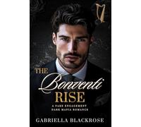 The Bonventi Rise: A Fake Engagement Mafia Romance (The Bonventi Series)
