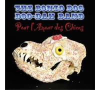THE BONZO DOG DOO-DAH BAND - POUR L'AMOUR DES CHIENS
