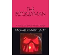 THE BOOGEYMAN: A NOVEL OF SPINE-TINGLING TERROR