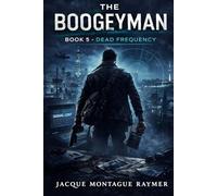 The Boogeyman: Book 5 - Dead Frequency