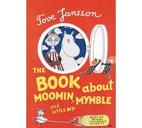 The Book About Moomin, Mymble and Little My: Tove Jansson