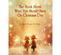 The Book About What You Should Have On Christmas Day