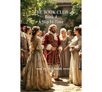 The Book Club Book 4 A Slip In Time