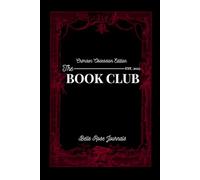 The Book Club: Crimson Obsession Edition - A Dark Romance Reading Journal: Track 70 Book Reviews, Tropes, TBRs, MMC Ratings, Unhinged Quotes & More - A Spicy Reading Log for BookTok Romance Readers
