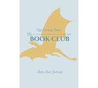 The Book Club: High Fantasy Edition - A Magical Reading Journal for Fantasy Romance Lovers: Track 70 Book Reviews, Tropes, TBRs, Monthly Logs, Smut & ... Boyfriends - Designed for BookTok Readers