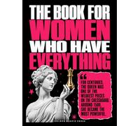 The Book for Women Who Have Everything: The Secret Lives of Ordinary Things, Surprising Science and So Much to Discover | Christmas & Birthday Gifts for Her, Wife, Friend, Girlfriend or Coworker