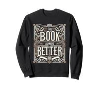 The Book Is Always Better Preferencia del lector ||-- Sudadera