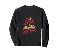 The Book Is Always Better Preferencia del lector ------- Sudadera