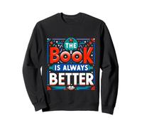 The Book Is Always Better Preferencia del lector |----- Sudadera