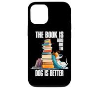 The Book is Good but The Dog is Better Carcasa para iPhone 12/12 Pro