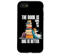 The Book is Good but The Dog is Better Carcasa para iPhone SE (2020) / 7/8