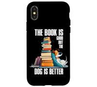 The Book is Good but The Dog is Better Carcasa para iPhone X/XS