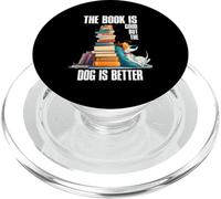 The Book is Good but The Dog is Better PopSockets PopGrip para MagSafe