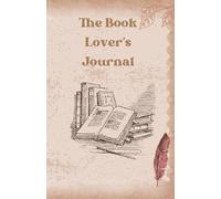 The Book Lover’s Journal: Track Your Reading Journey with Style and Ease