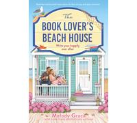 The Book Lover's Beach House: Fall for the small-town series for fans of cozy and spicy romance! (Sweetbriar Cove)