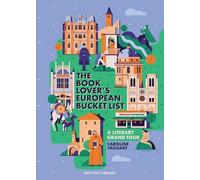 The book lover's European bucket list: a literary grand tour