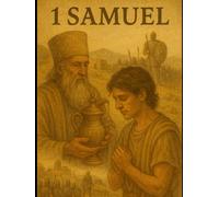 The Book of 1 Samuel: A Young Adult Bible Study