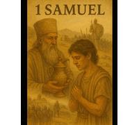 The Book of 1 Samuel: A Young Adult Bible Study