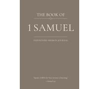 The Book of 1 Samuel: An Expository Sermon Journal for Verse-by-Verse Preaching