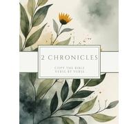 The Book of 2 Chronicles - Copy the Bible Verse by Verse: Write the Word on Your Heart
