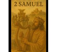 The Book of 2 Samuel: A Young Adult Bible Study