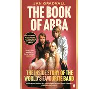 The Book of ABBA: The Inside Story of the World´s favourite Band