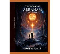 The Book of Abraham: The Pioneer (Let There Be Lights)