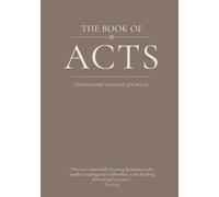 The Book of Acts: An Expository Sermon Journal for Verse-by-Verse Preaching