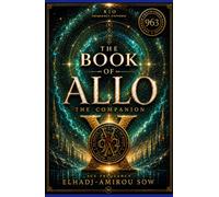The Book of ALLO: The Companion (The ALLO Collection)