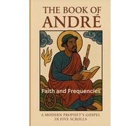 The Book of Andre: A Prophet in Hip Hop