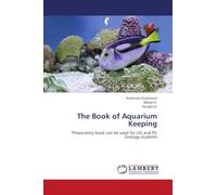 The Book of Aquarium Keeping: Preparatory book can be used for UG and PG Zoology students