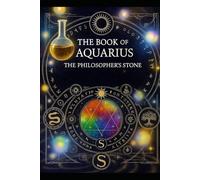 The Book of Aquarius: The Philosopher's Stone