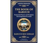 The Book of Baruch: Timeless Lessons of Faith, Hope, and Redemption: 123 (Library of Alexandria)