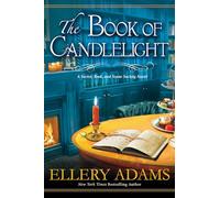 The Book of Candlelight: 3 (A Secret, Book and Scone Society Novel)