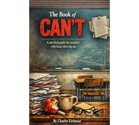 The Book of Can't: Reflections on (very nearly) 30 years of teaching