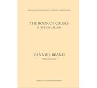 The Book of Causes: Liber De Causis (Mediaeval Philosophical Texts in Translation)