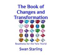 The Book of Changes and Transformation: Readiness for the New World