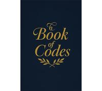 The Book of Codes: Elegant Password Logbook: Secure & Stylish Password Organizer | Navy Blue Cover with Gold Design | 6x9 inches | 120 Pages