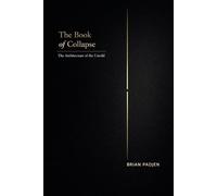The Book of Collapse: The Architecture of the Untold