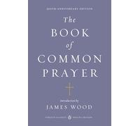The Book of Common Prayer: (Penguin Classics Deluxe Edition)