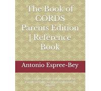 The Book of CORDS Parents Edition | Reference Book: ( A Practical Parenting Skills Workbook for Parents of Youth Tried and Sentenced as Adults )