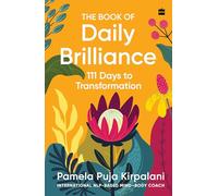 The Book of Daily Brilliance: 111 Days to Transformation