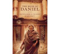 The Book of Daniel: 10 (Biblical Biography)