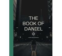 The Book Of Daniel: An 8 w ible Study Guide (Equipping Classes)