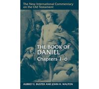 The Book of Daniel, Chapters 1-6 (New International Commentary on the Old Testament (Nicot))